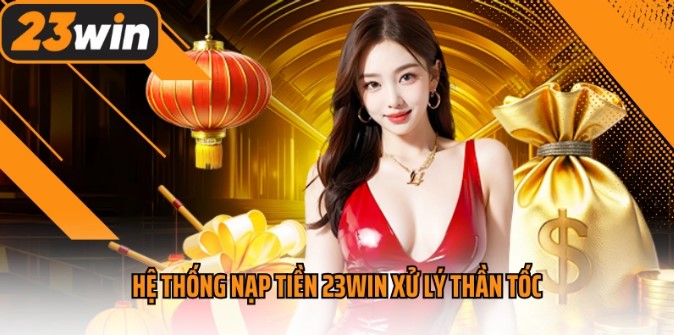 How to Make a Fast and Secure Deposit on 23win: Step-by-Step Guide